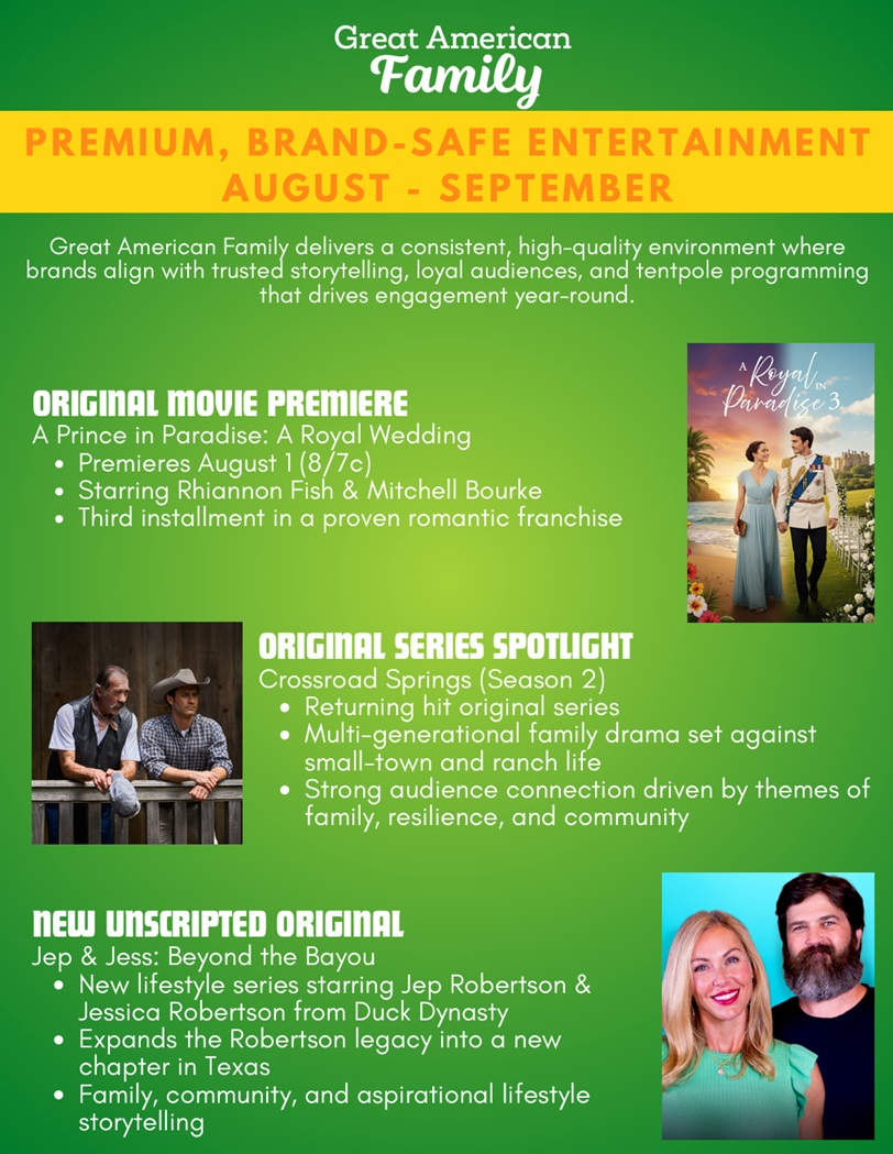 Great American Family Original Programming Great American Family featuring original movies, family dramas, and lifestyle programming for advertisers seeking brand-safe television environments.